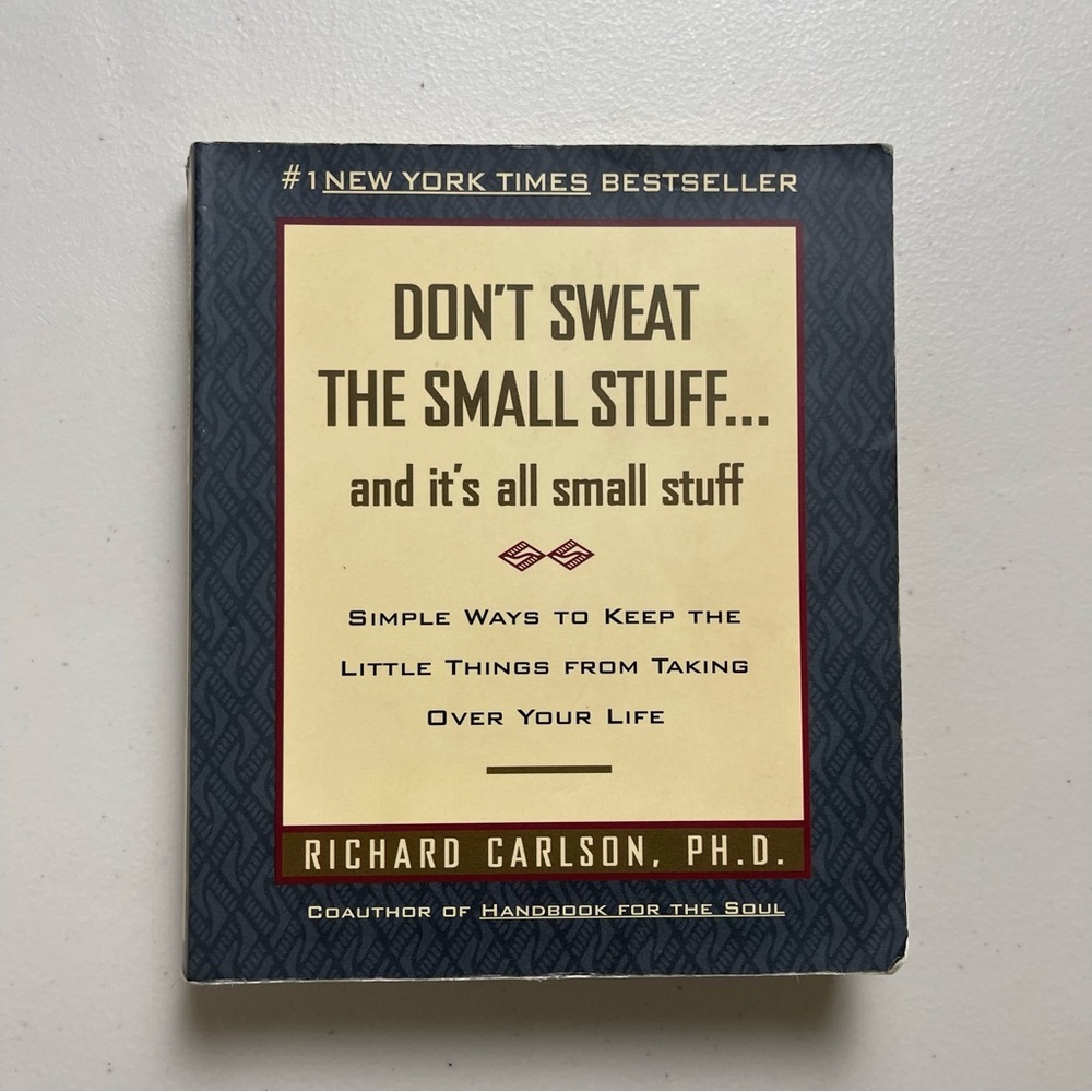 Don't Sweat the Small Stuff by Richard Carlson  FIRST EDITION Paperback Book